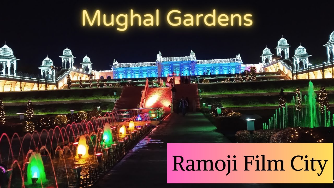 Mughal Gardens | Ramoji film city night view | Ramoji film city night show