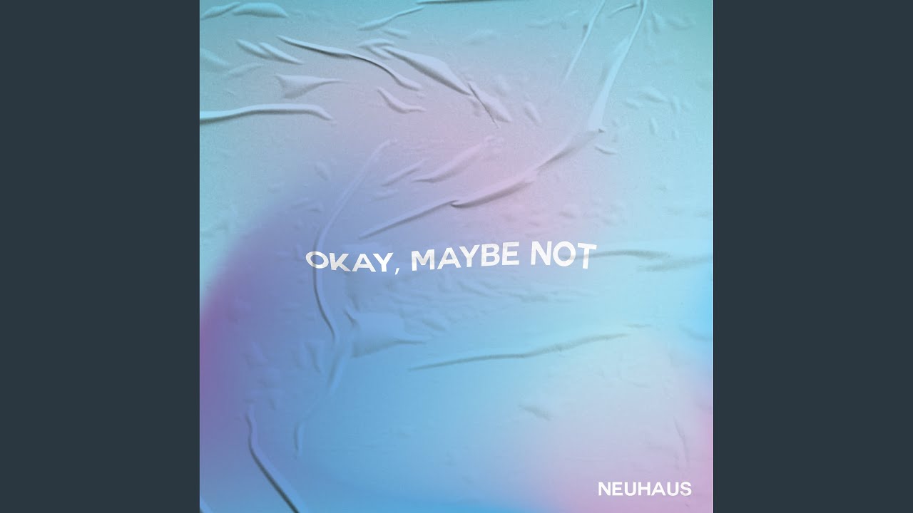 Okay, Maybe Not