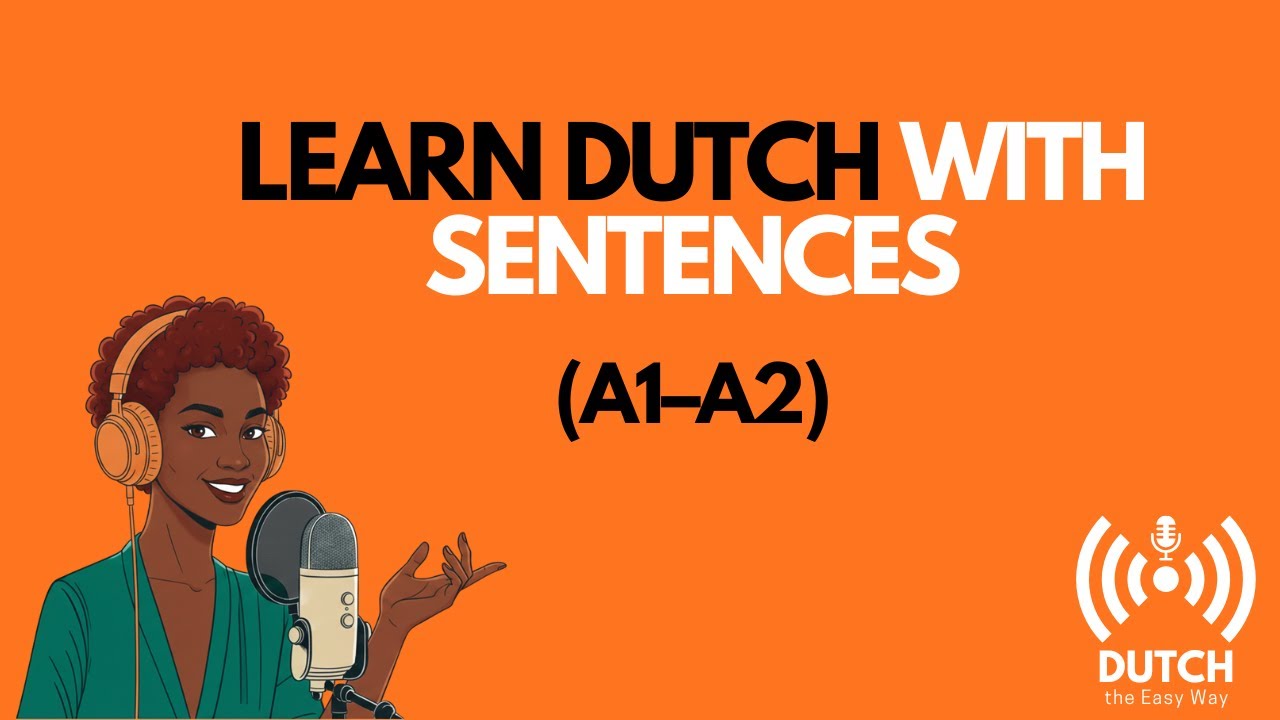 Learn Dutch Fast | 100 Essential Dutch Sentences with English Translation (A1–A2)