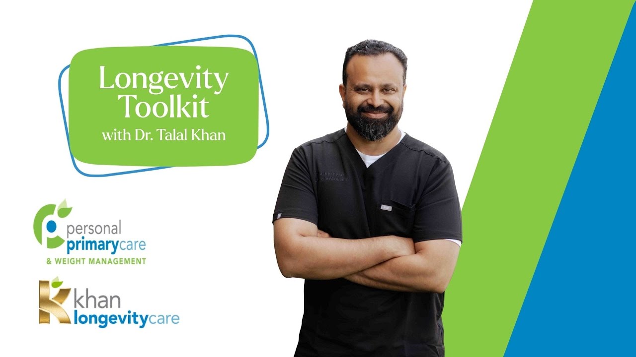 Longevity Medicine | Dr. Talal Khan