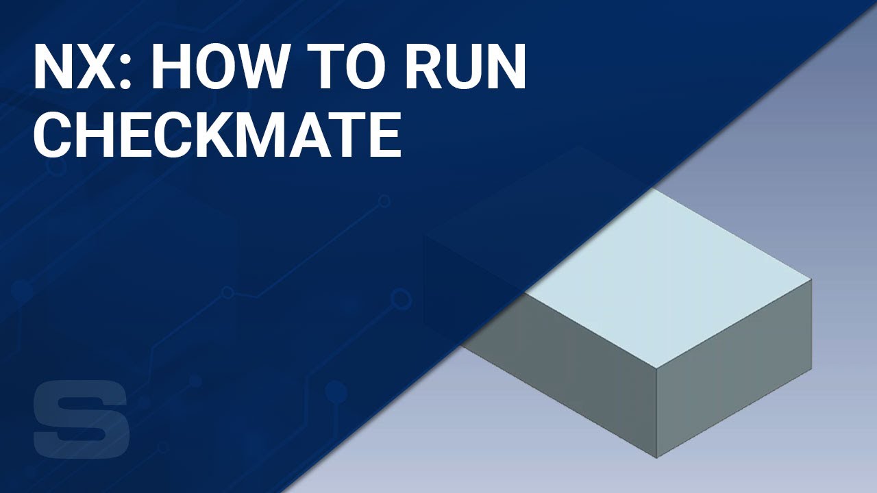 Как запустить Checkmate в NX