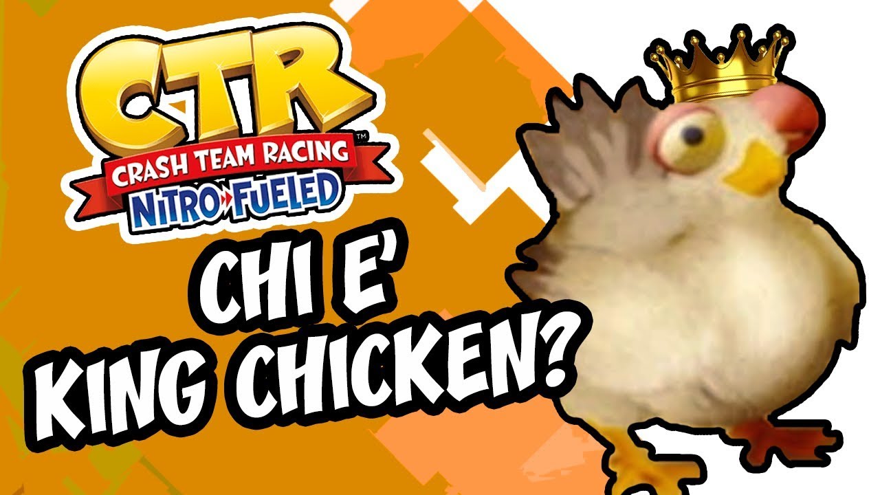 CTR Nitro-Fueled: Chi è King Chicken?