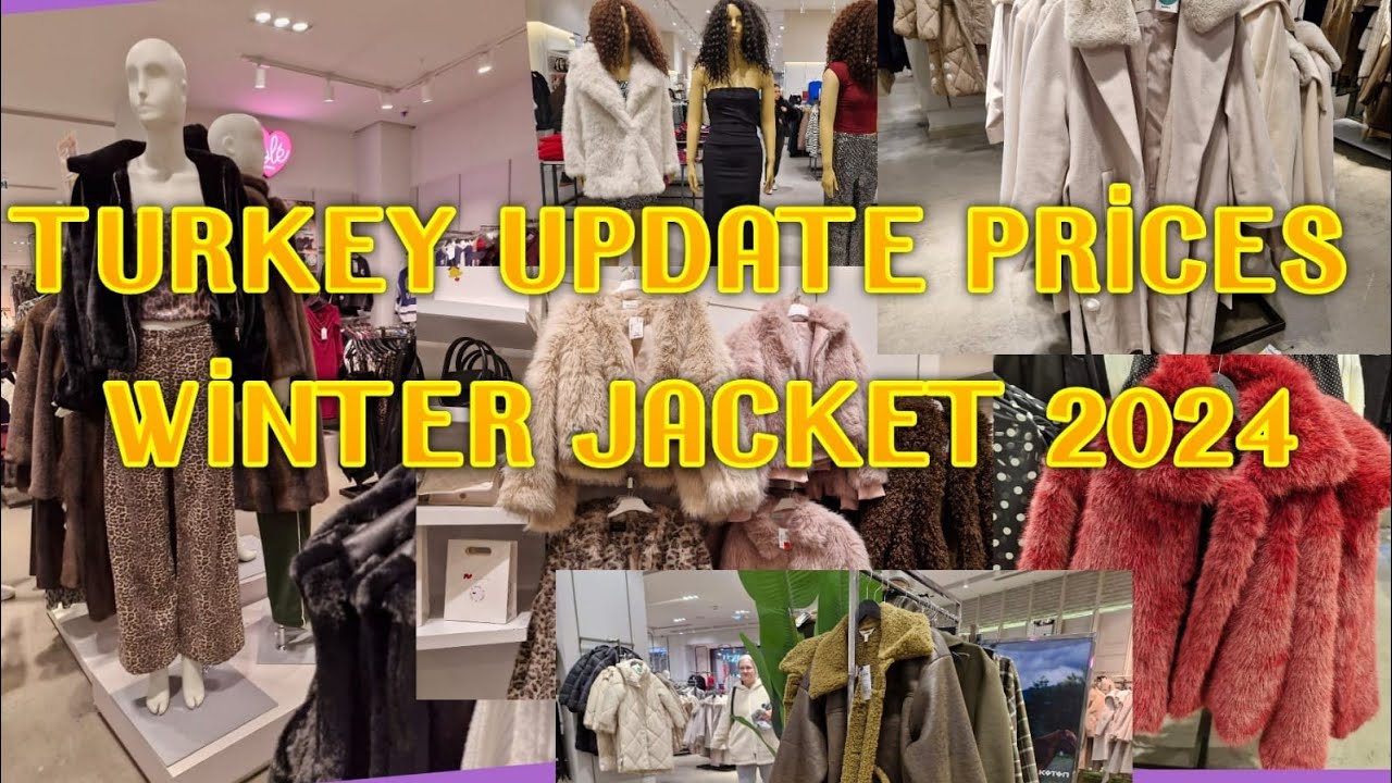 TURKEY UPDATE PRICES WİNTER  JACKET 2024