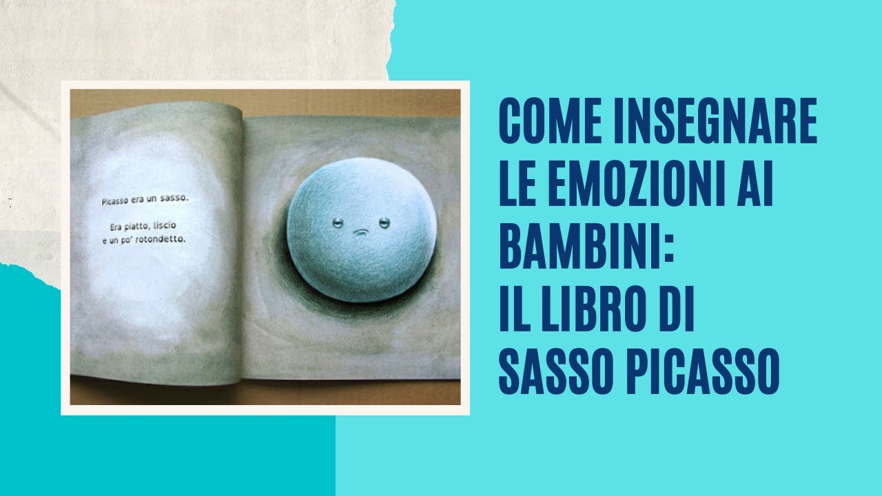 Libro per bambini e Come insegnare le emozioni ai bambini: SASSO PICASSO