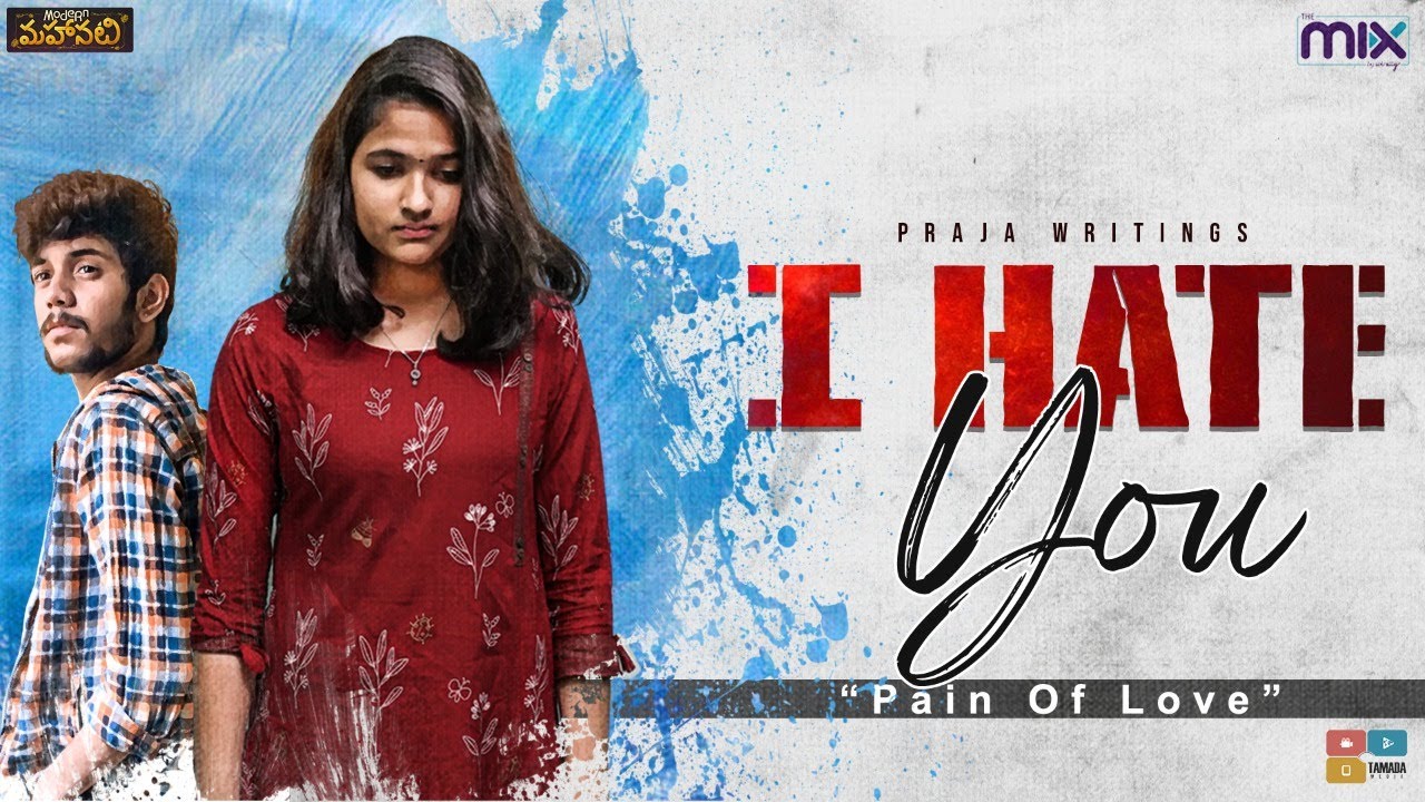 I Hate You || Modern Mahanati || The Mix By Wirally || Tamada Media