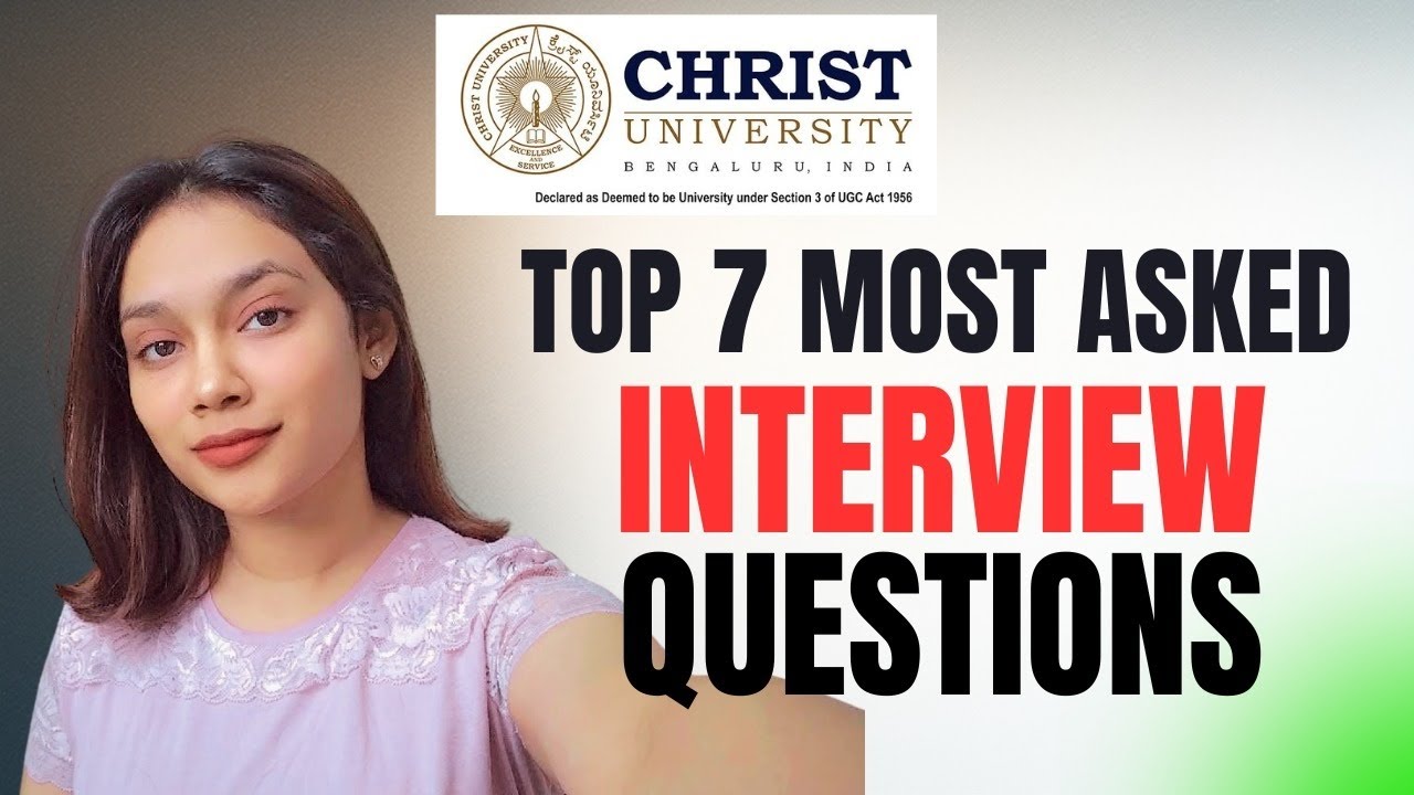 7 самых популярных вопросов на собеседовании с примерами ответов #ChristUniversityInterview