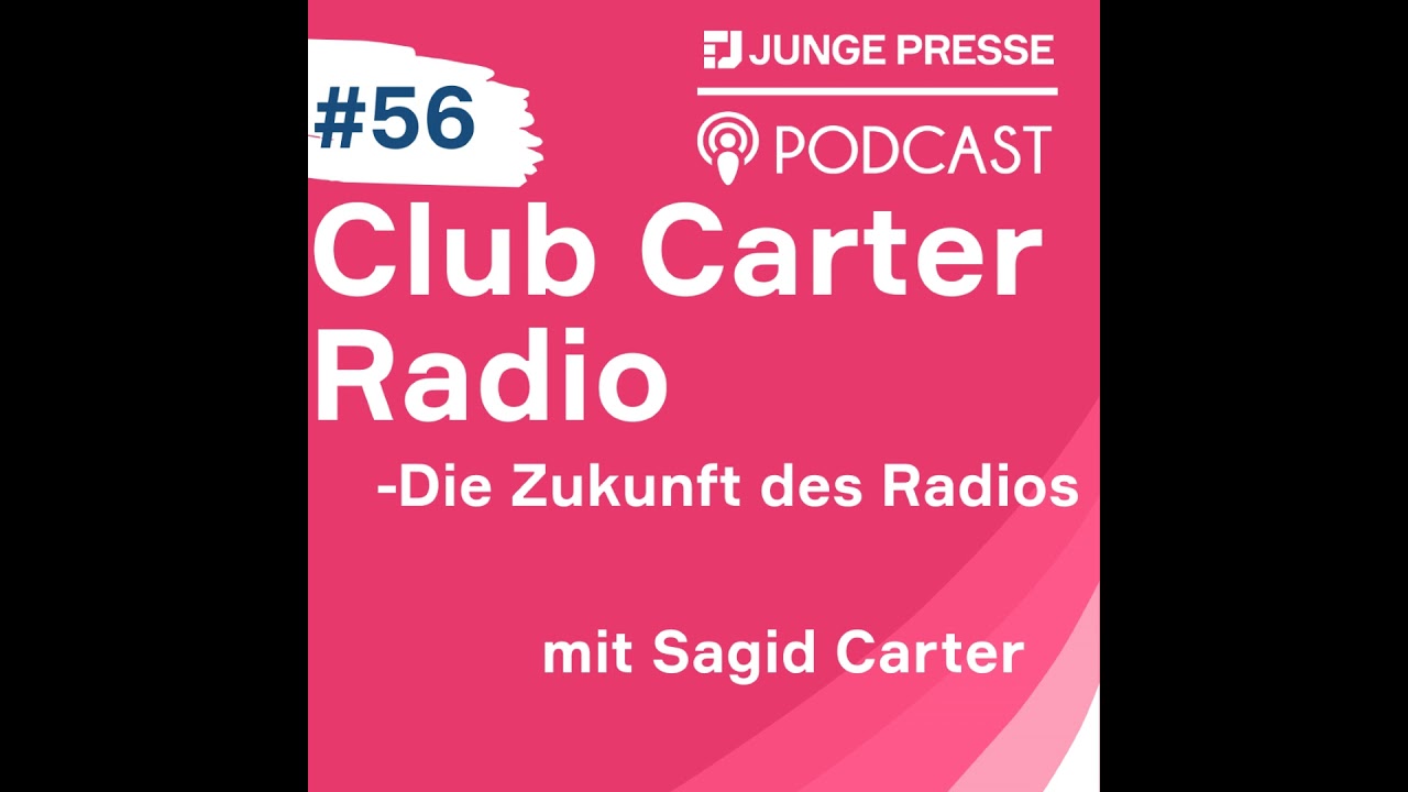 Club Carter Radio - Die Zukunft des Radios (mit Sagid Carter)