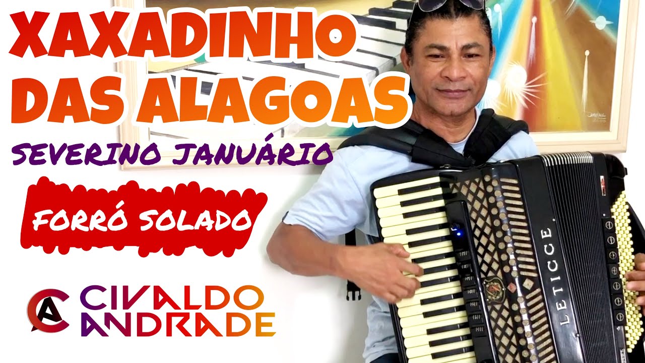 XAXADINHO DAS ALAGOAS - Severino Januário (Por Civaldo Andrade)