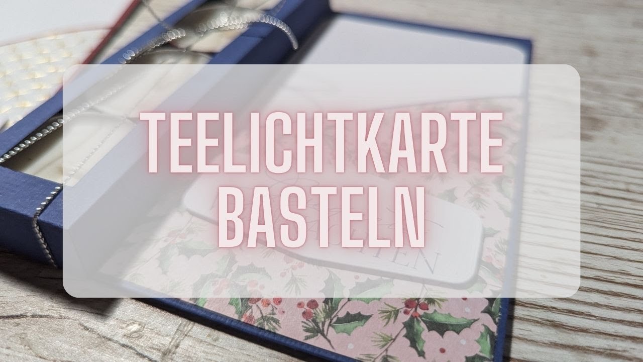 Teelichtkarte basteln I Weihnachtskarten basteln