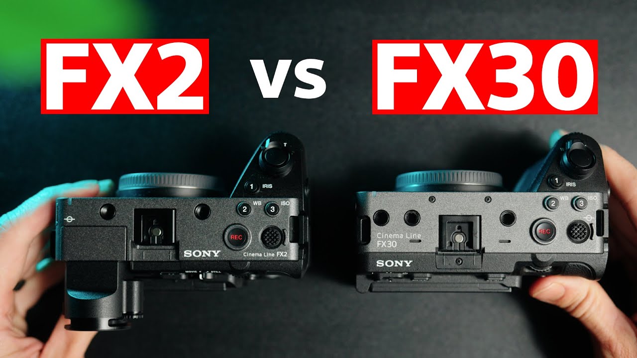 Sony FX2 vs Sony FX30 Entry Level Cinema Cameras