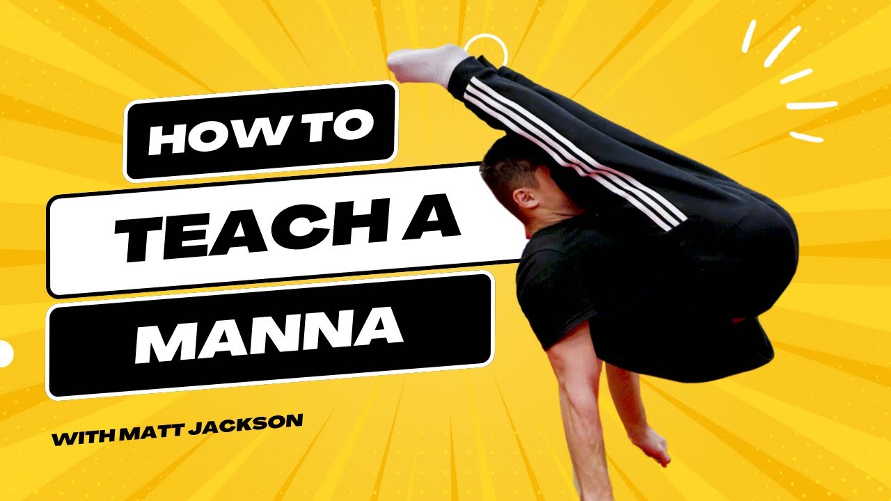TEACH YOUR GYMNAST HOW TO DO A MANNA