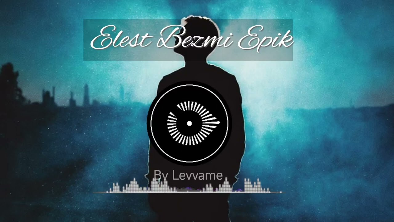 Elest Bezmi Epik