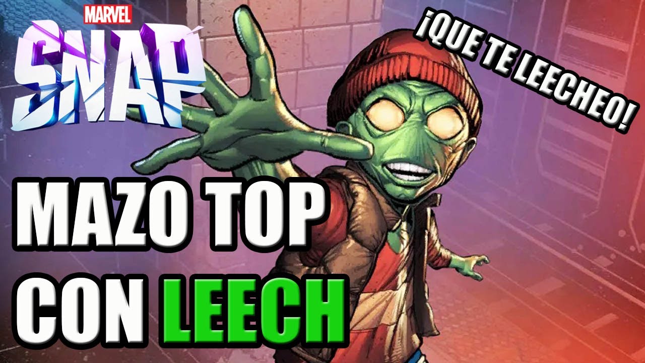 Mazo TOP con LEECH ¡Esta reventando el Meta! | MARVEL SNAP