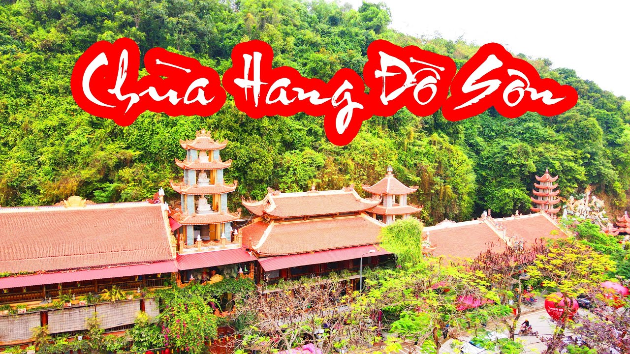 Ch&ugrave;a Hang Đồ Sơn - Nơi đầu ti&ecirc;n đạo Phật du nhập v&agrave;o Việt Nam