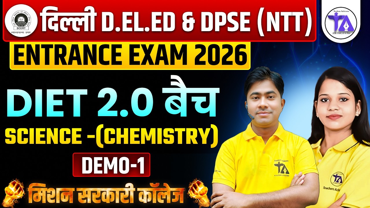 Delhi D.El.Ed & DPSE (NTT) Entrance 2026 | Science Chemistry | DIET 2.0 Batch | Demo-3