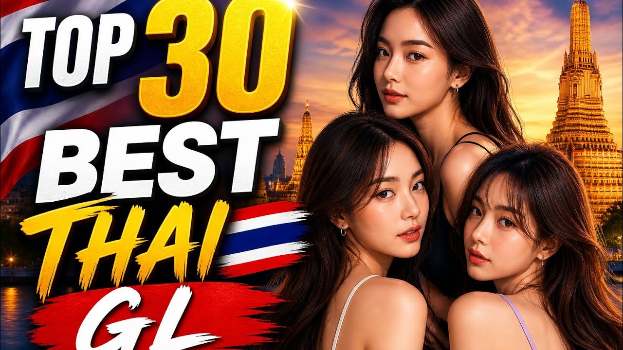 Thai GL: Top 30 best series #ThaiGL #GLSeries #ThaiGL2026