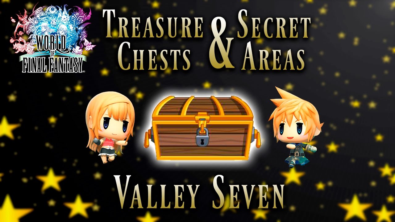World of Final Fantasy - Valley Seven | Treasure Chest and Secret Areas Guide