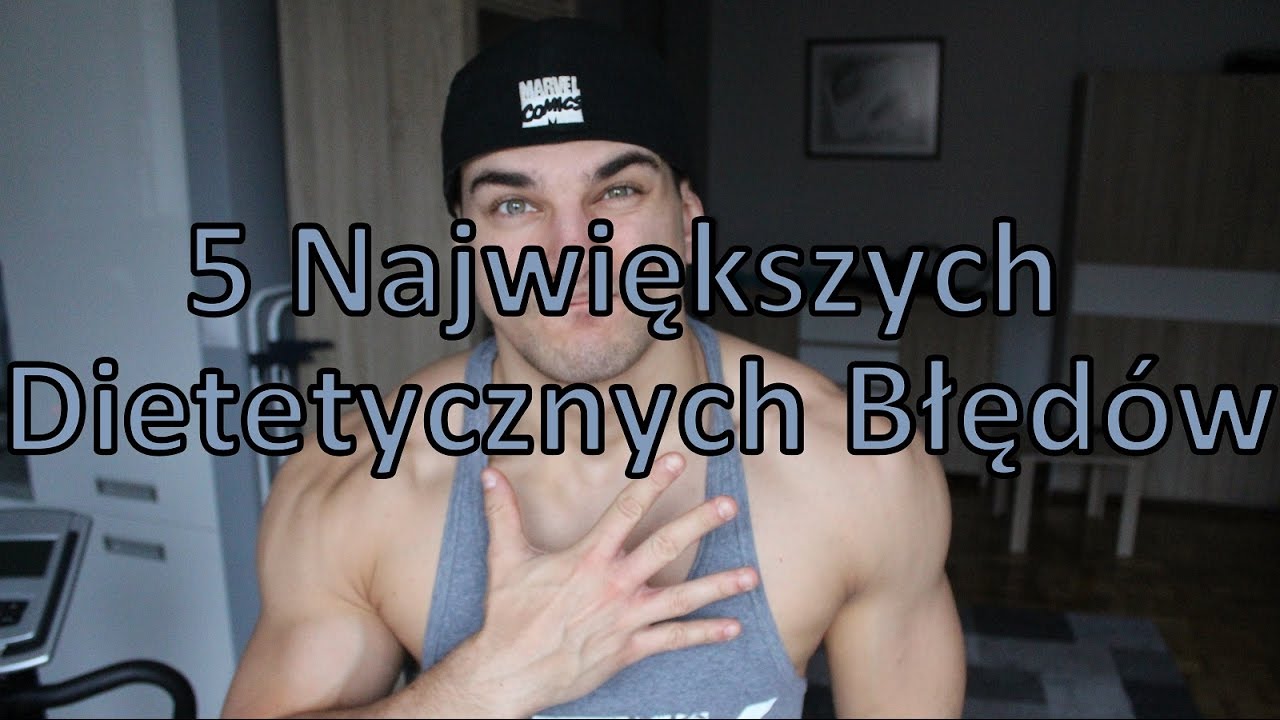5 Największych Dietetycznych Błędów