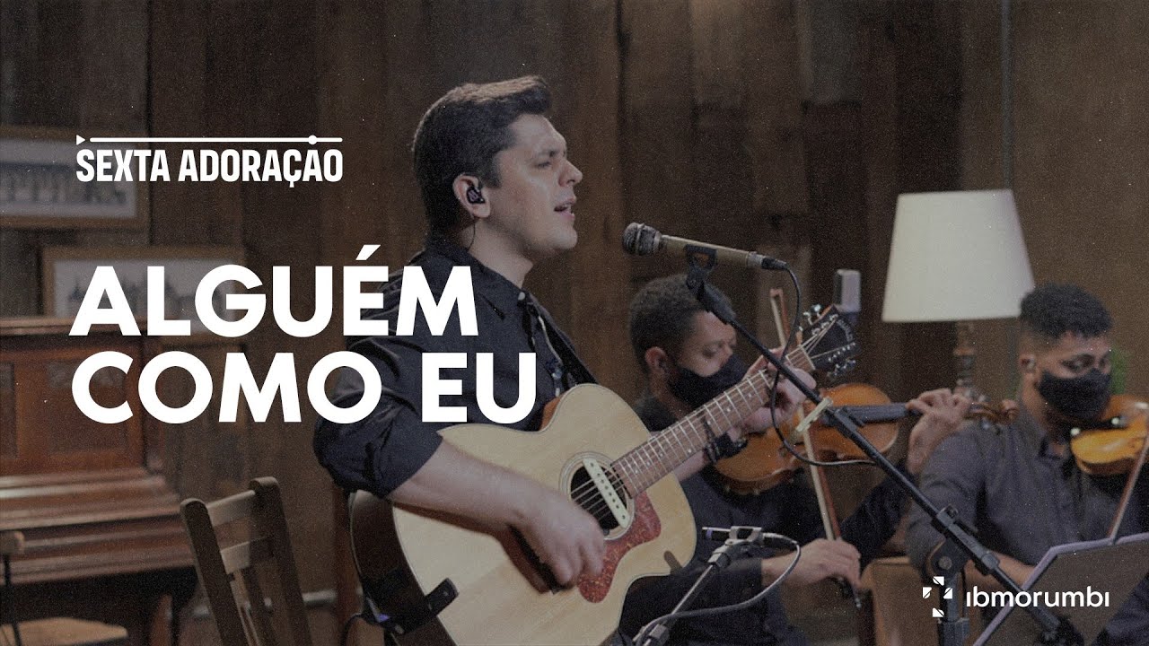 Alguém Como Eu | Especial de Páscoa IBMorumbi
