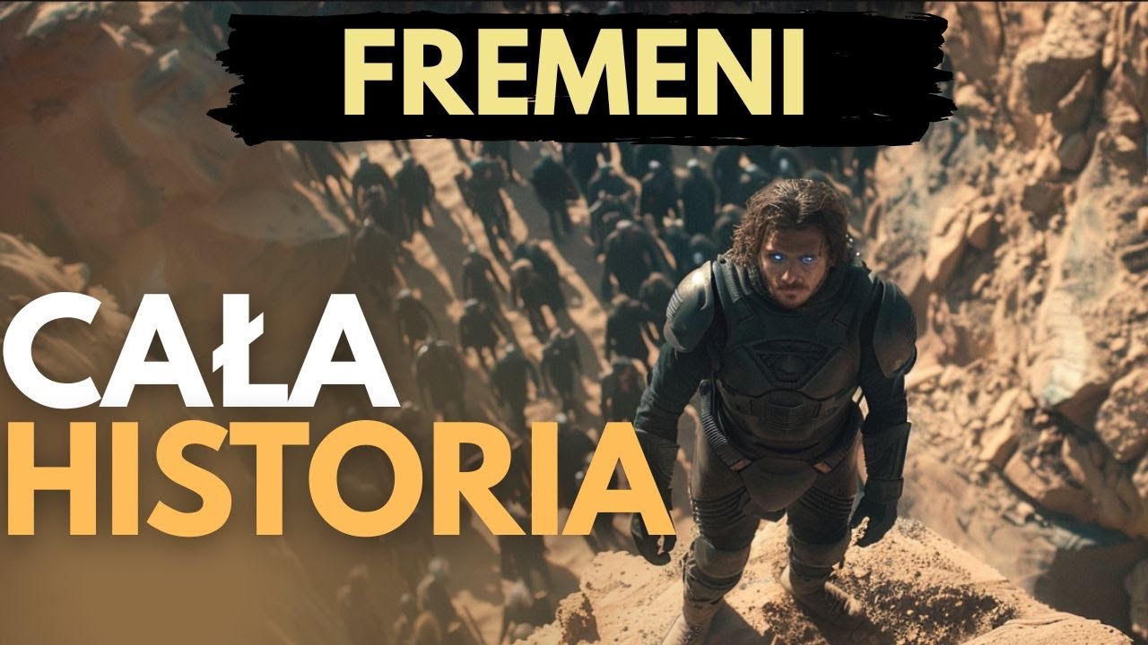 Cała Historia Fremenów