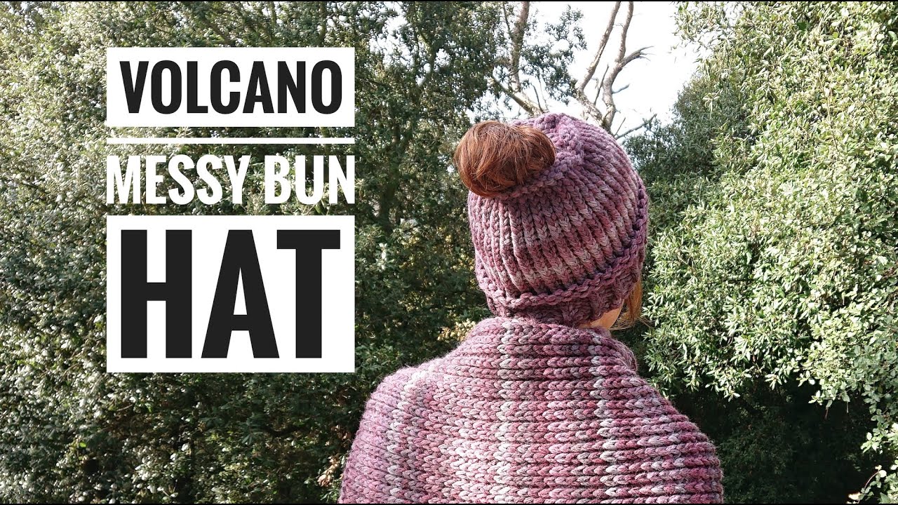 How to Loom Knit The Volcano Messy Bun Hat (DIY Tutorial)