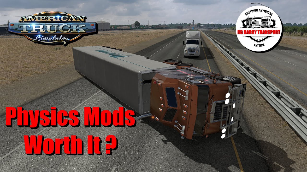 Physics Mods are they worth it - American Truck Simulator?