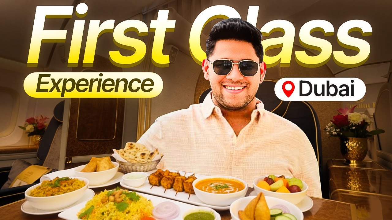 Travelling from Dubai to Delhi in Emirates First Class