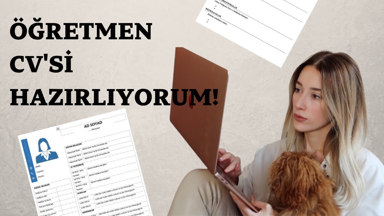 Öğretmen CV'si Nasıl Hazırlanır?| CV Hazırlarken Nelere Dikkat Edilmeli?| CV Örnekleri