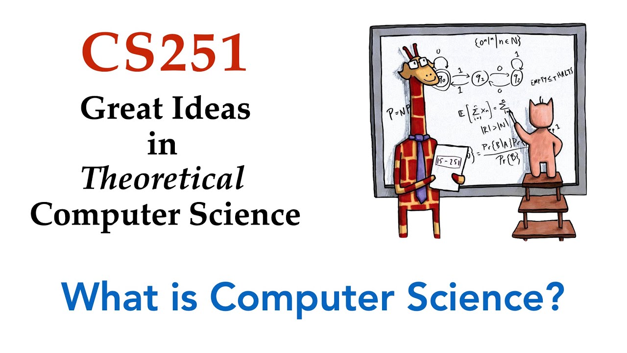CMU CS251 - What is theoretical computer science?