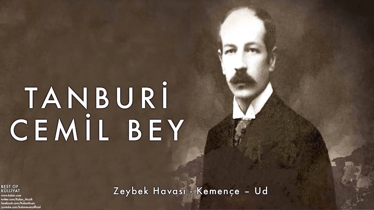 Tanburi Cemil Bey - Zeybek Havası - Kemençe – Ud [ Külliyat © 2016 Kalan Müzik ]