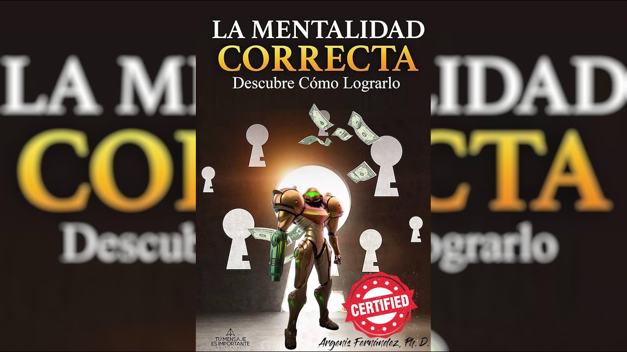 El Origen de La Mentalidad Correcta