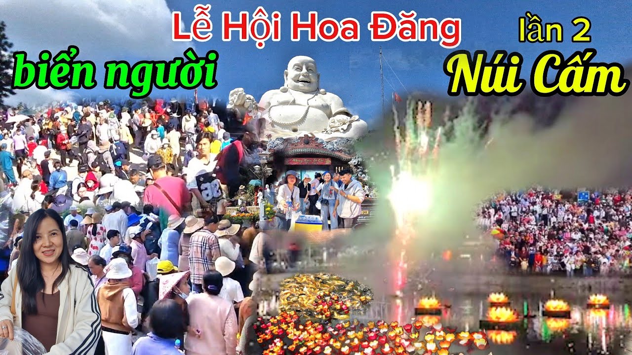 Lễ Hội Hoa Đăng NÚI CẤM lần 2 hàng triệu người đổ về xem pháo hoa đèn hoa đăng ăn Buffet miễn phí