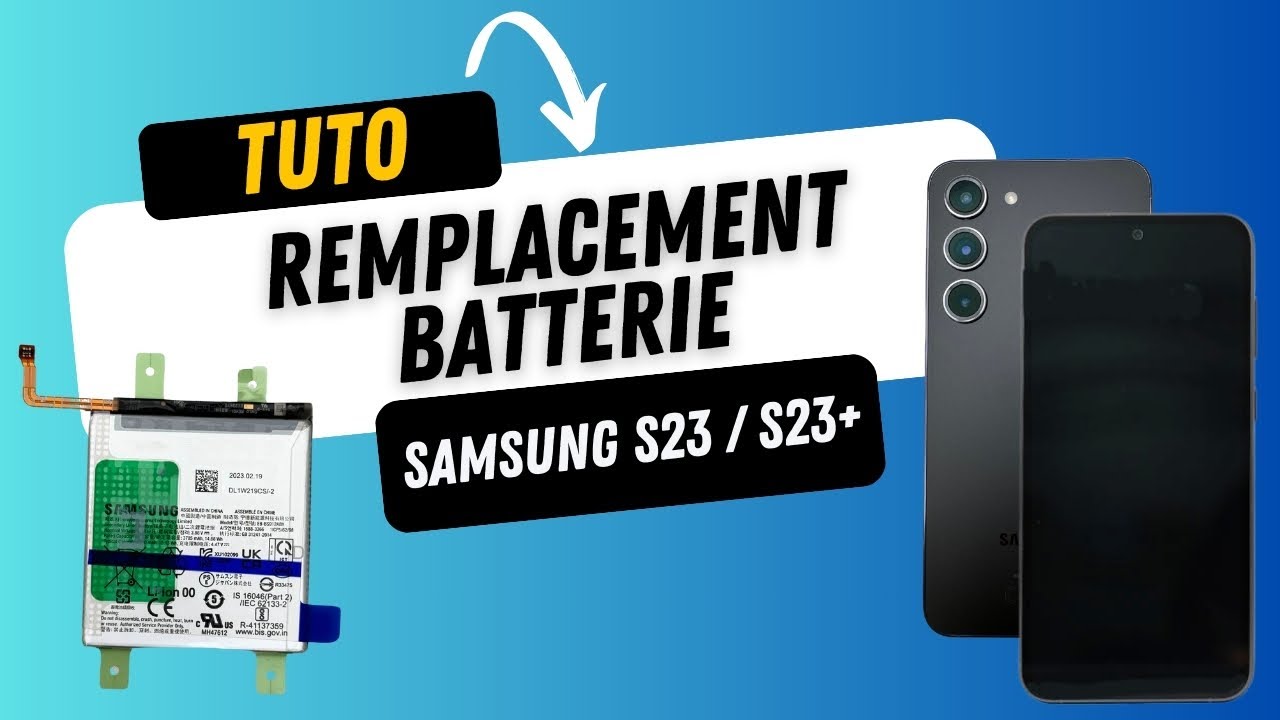 Batterie Samsung S23 (S911) / S23+ (S916) - Tutoriel réparation