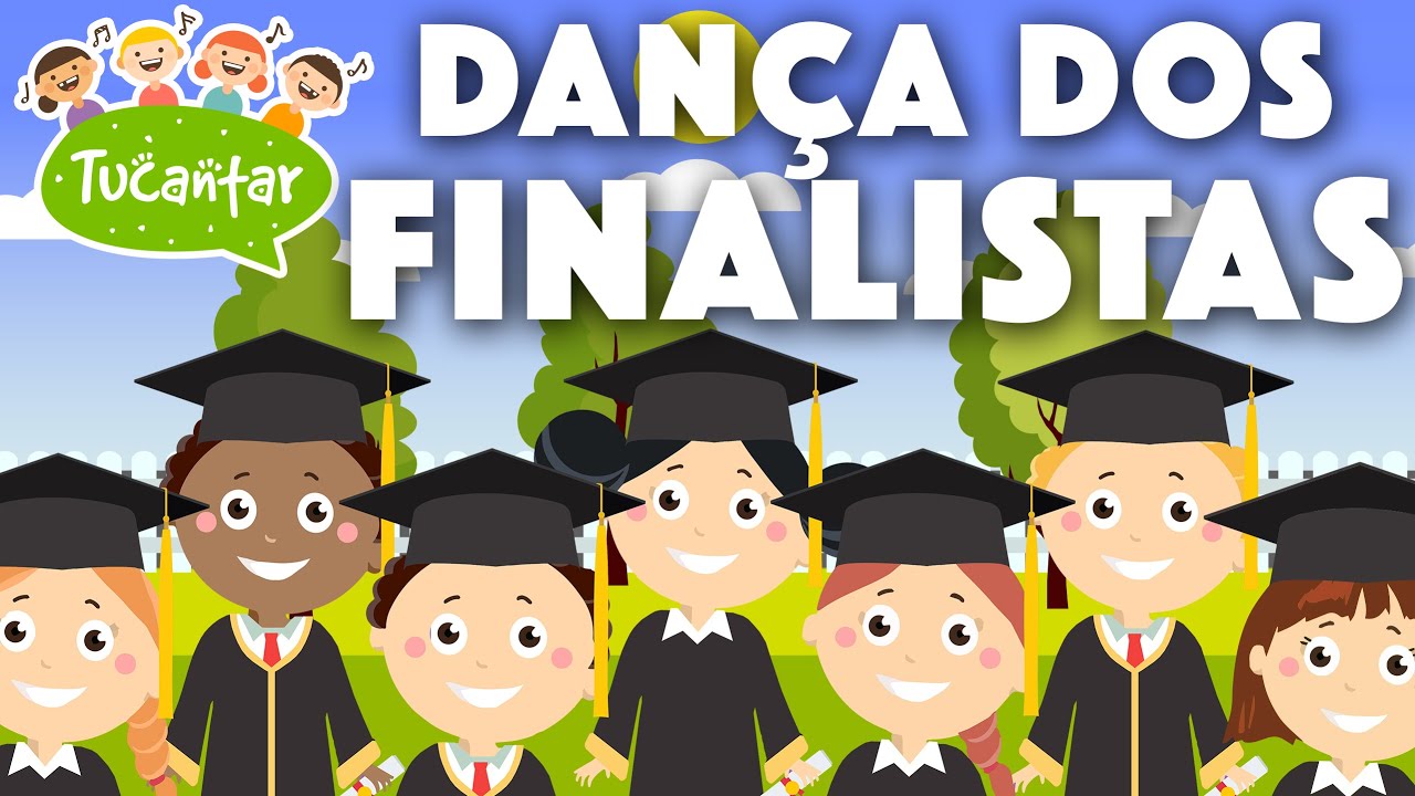 Dan&ccedil;a Dos Finalistas 🎓 | Tucantar - M&uacute;sica Infantil