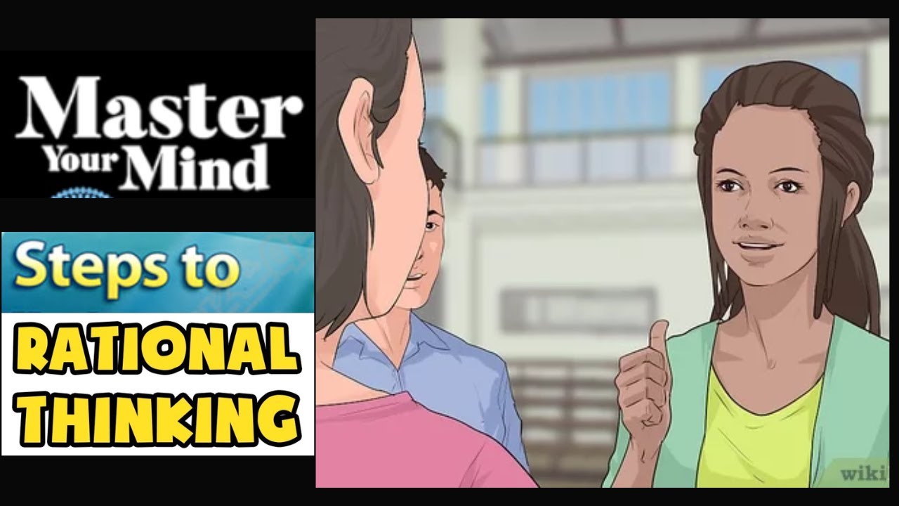 Master Your Mind: Steps to Rational Thinking!