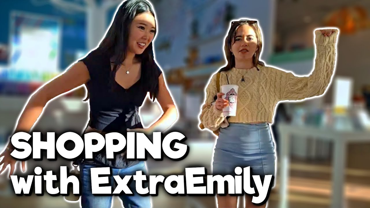 Shopping with ExtraEmily - 11/10/25