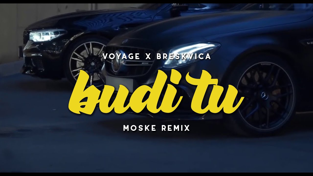 Voyage x Breskvica - Budi Tu (Moske Remix)⚡️