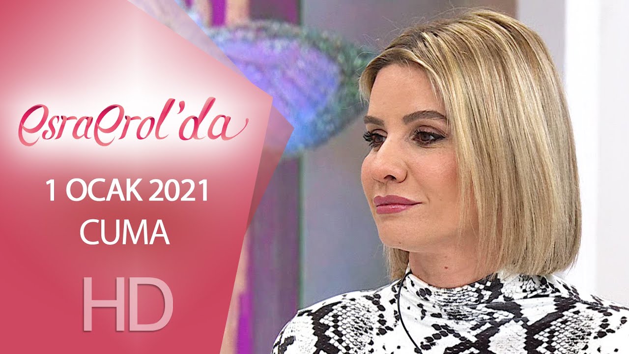 Esra Erol'da 1 Ocak 2021 | Cuma