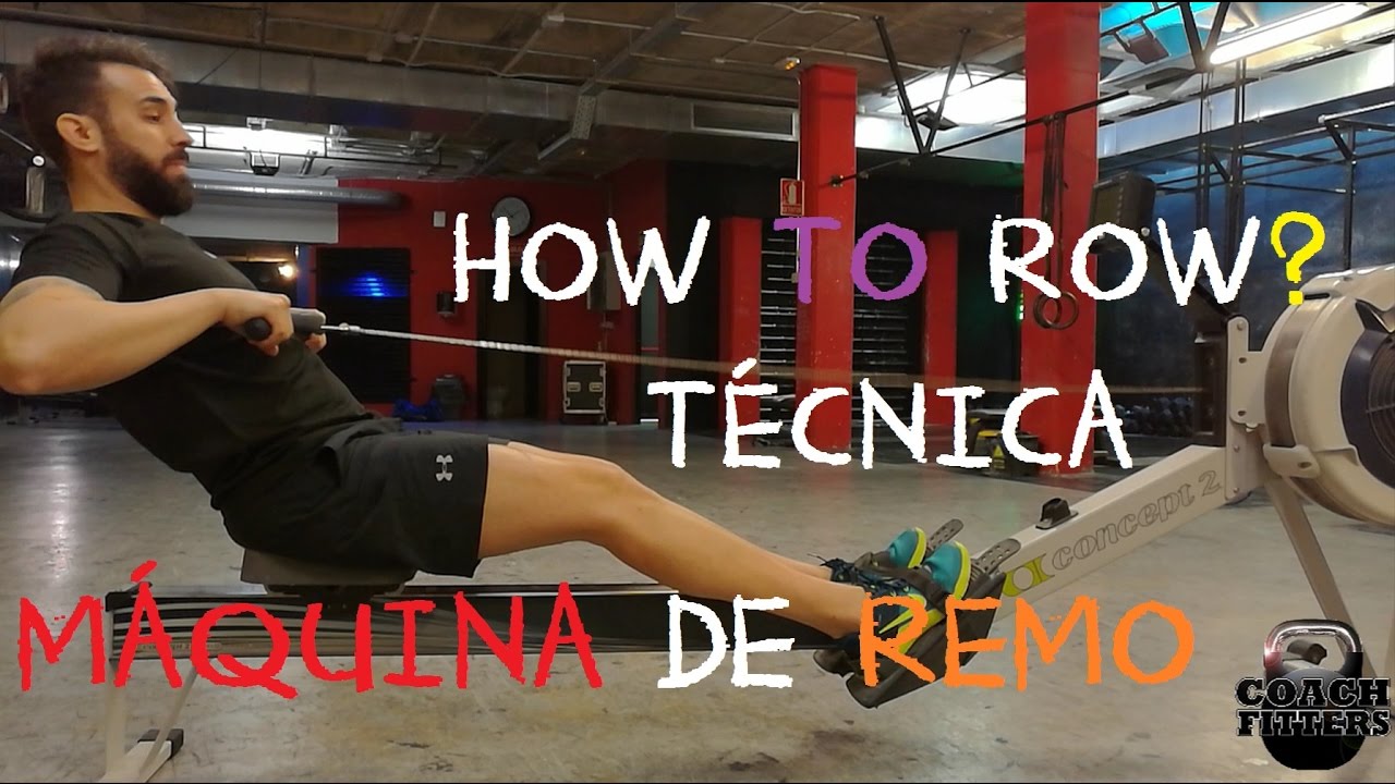 How to row? Técnica máquina de remo.