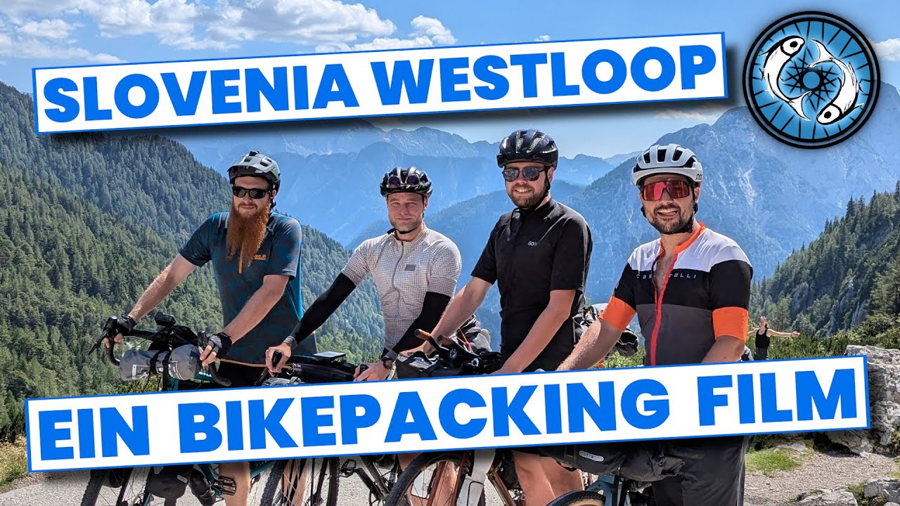 Slovenia Westloop Bikepacking  -  Ein Film über unsere Reise durch den Westen Sloweniens