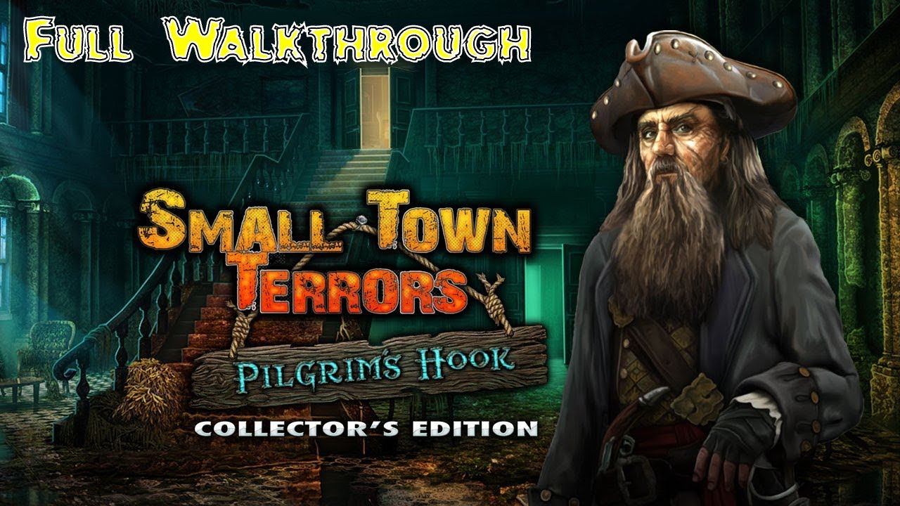 Let's Play - Small Town Terrors 2 - Pilgrims Hook - Full Walkthrough