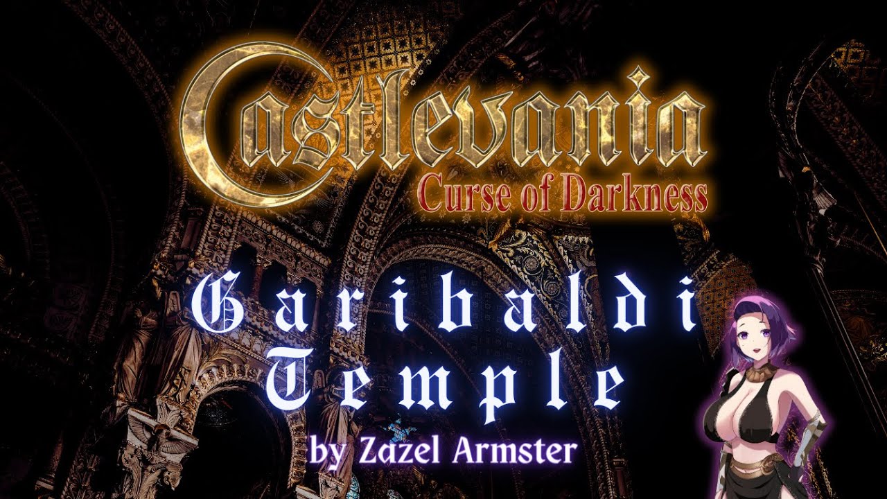 Garibaldi Temple (Orchestral Arrangement/Cover) - Castlevania: Curse of Darkness