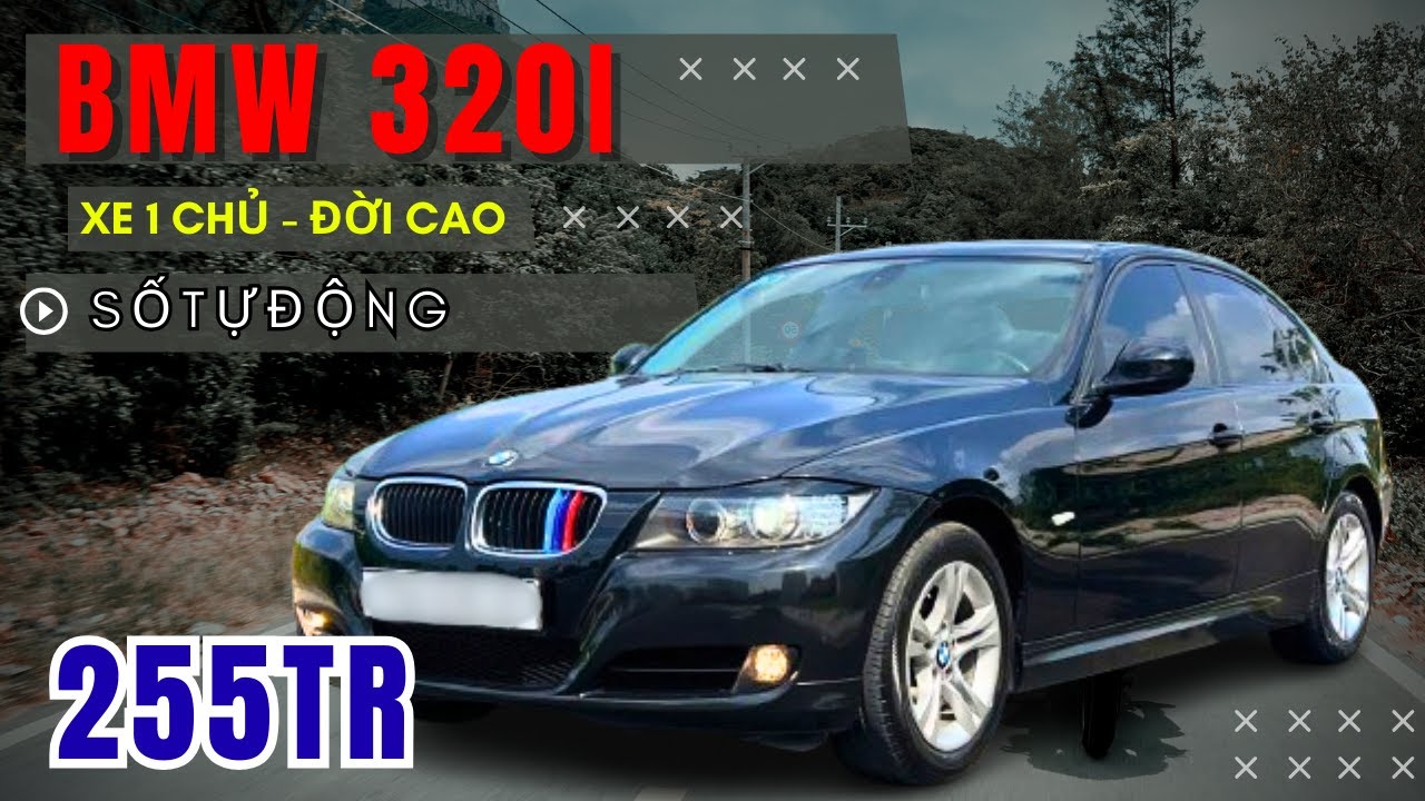 BMW 320i chỉ 255 triệu , nhập Đức số tự động -1 chủ từ đầu