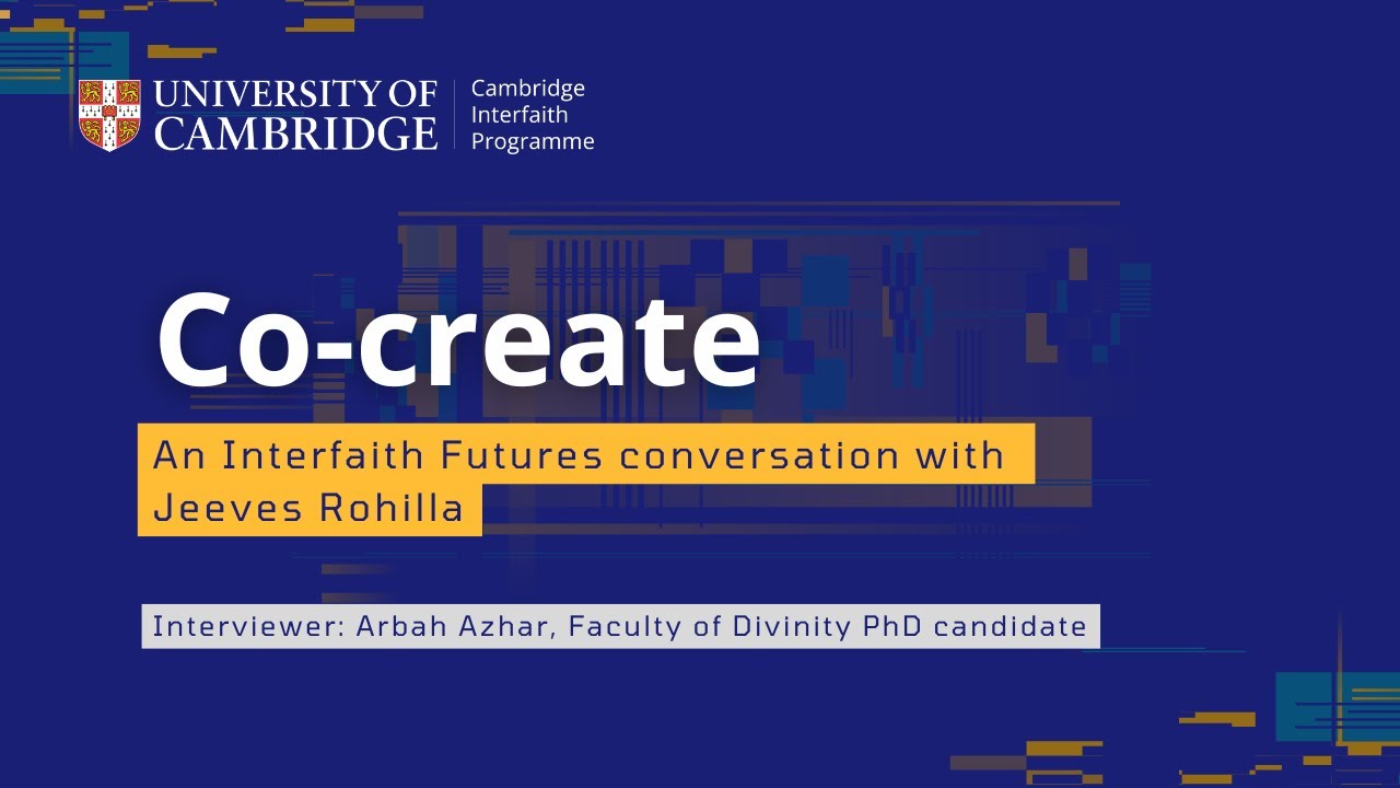 Co-create — an Interfaith Futures conversation with Jeeves Rohilla