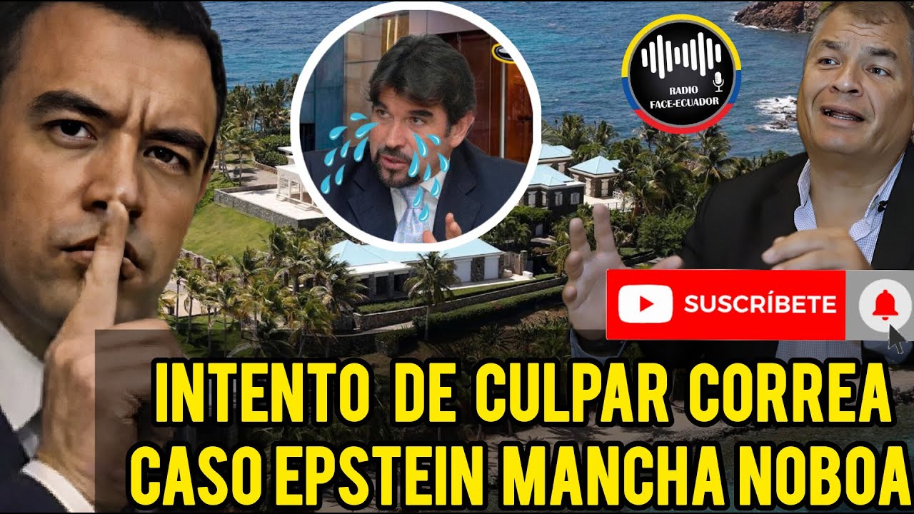 GOBIERNO INTENTA VINCULAR CORREA CASO EPSTEIN PERO SALE MAL Y SALE MANCHADO NOBOA NOTICIAS ECUADOR