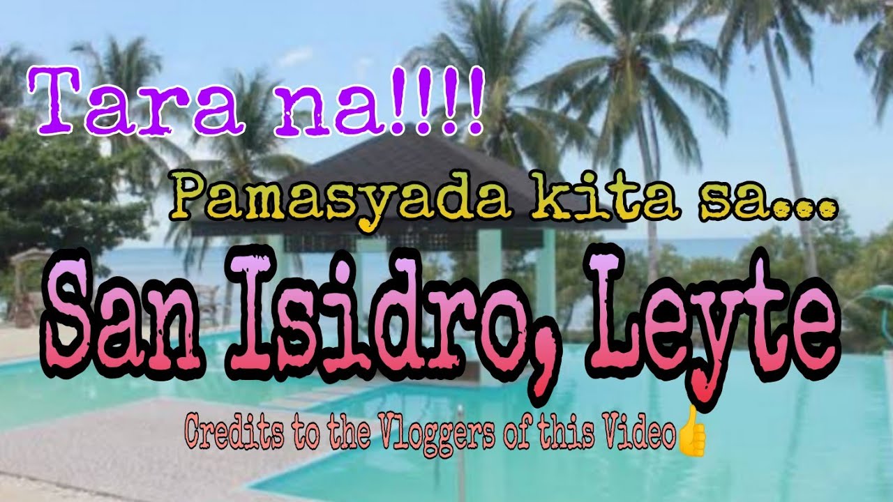 Ang Natatagong Paraiso ng San Isidro Leyte (Credits sa lahat nga may-ari ng mga videong ito) 🥰😘