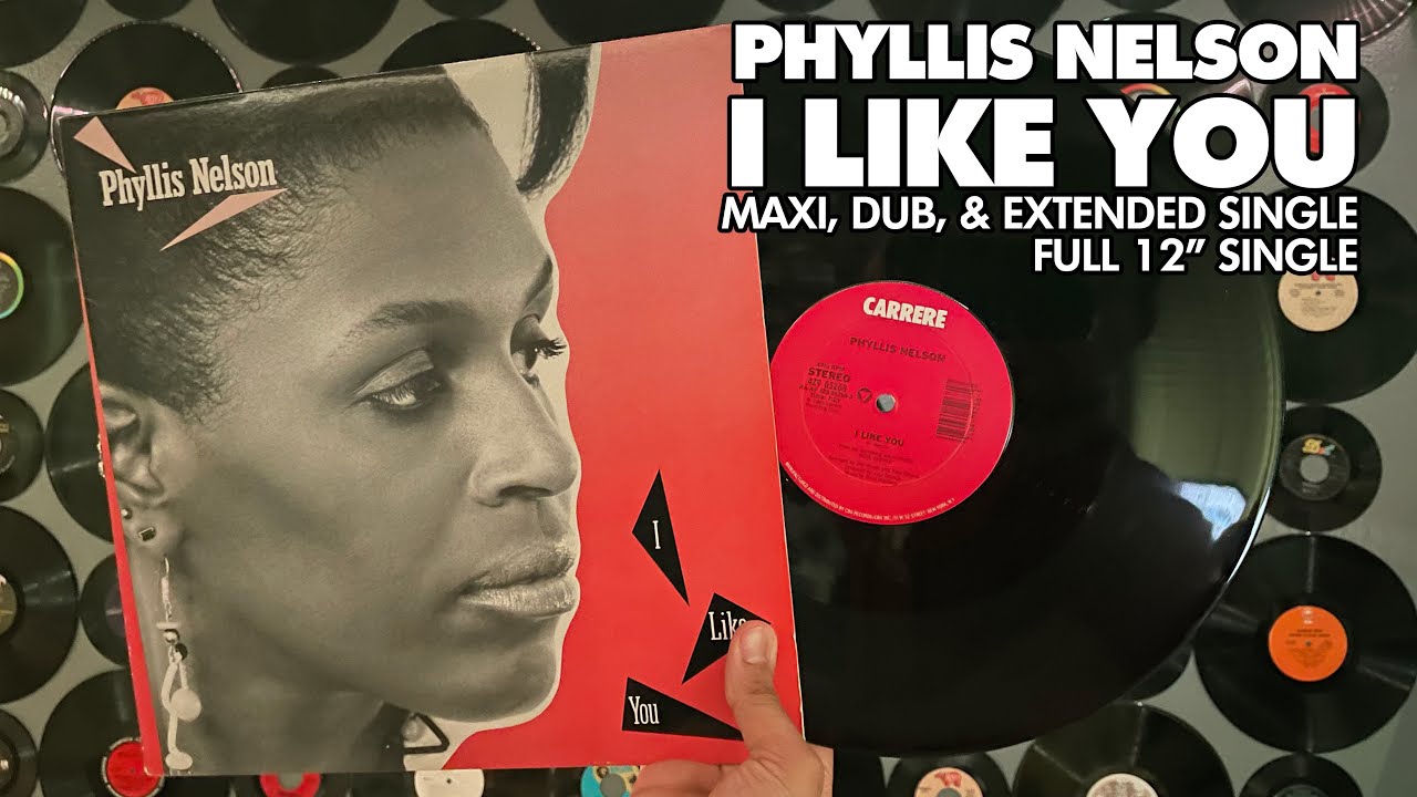 Phyllis Nelson - I Like You (Full 12