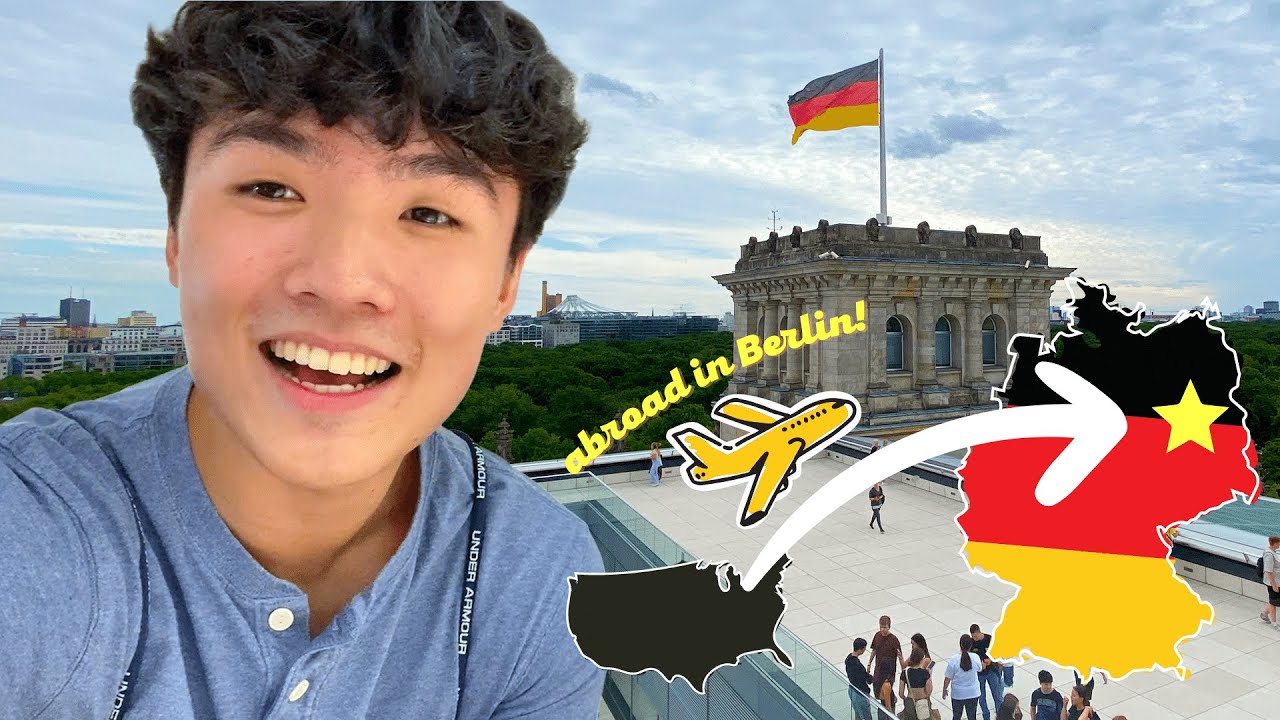 I STUDIED ABROAD IN BERLIN, GERMANY
