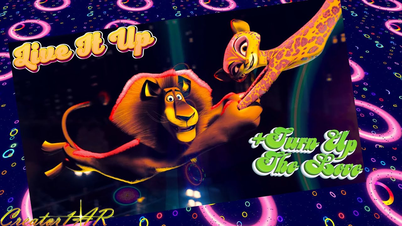 9 YEARS AGO Madagascar 3 Live It Up +Turn Up The Love (rip reworked projects 2013) AMVs ♫