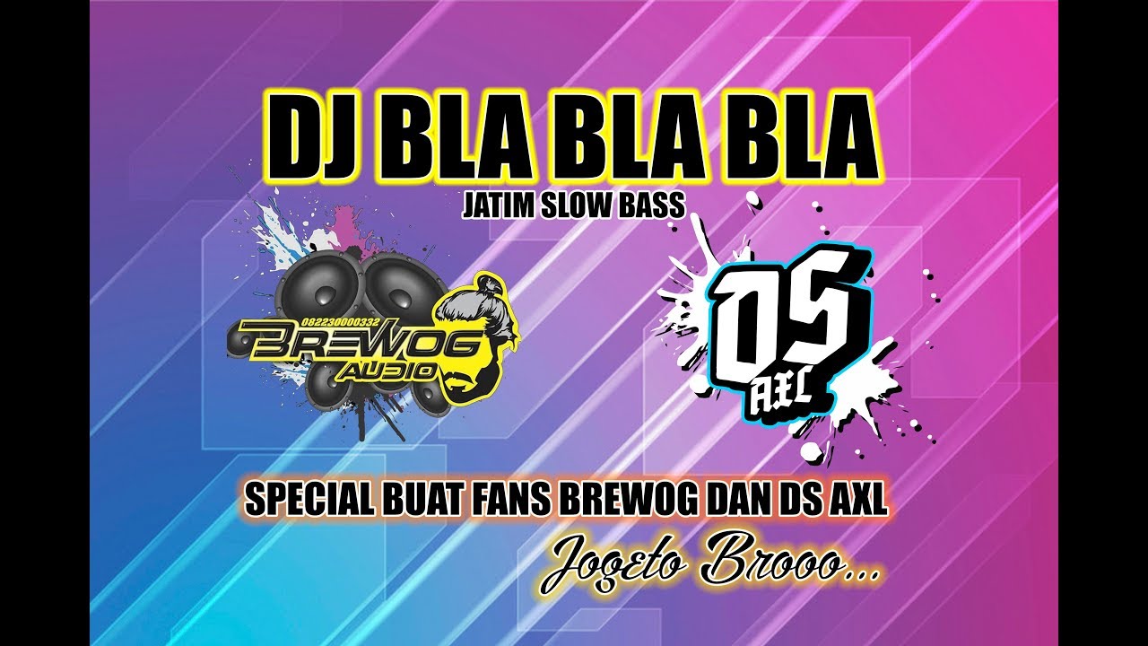 DJ BLA BLA BLA  X  DS AXL | 🔊 SPECIAL BUAT JOGET MANTUL CUYY!!